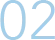 02
